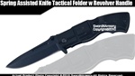Spring Assisted Knife Tactical Folder w Revolver Handle
